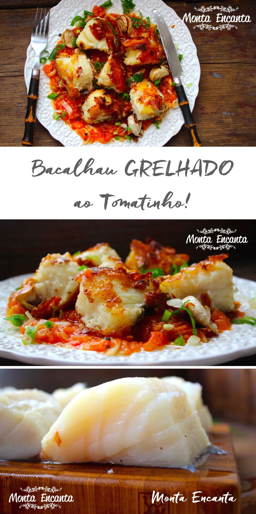 Bacalhau grelhado ao tomatinho